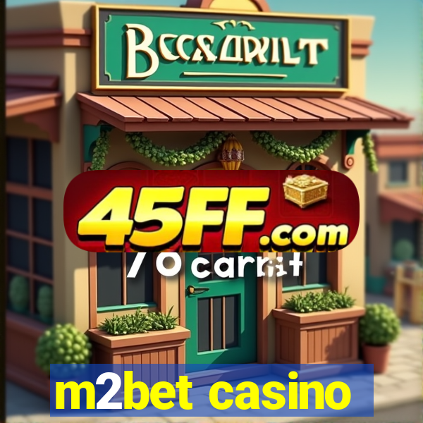 m2bet casino
